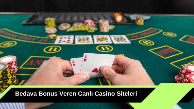 Bedava Bonus Veren Canlı Casino Siteleri